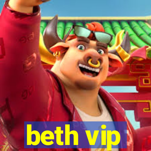 beth vip